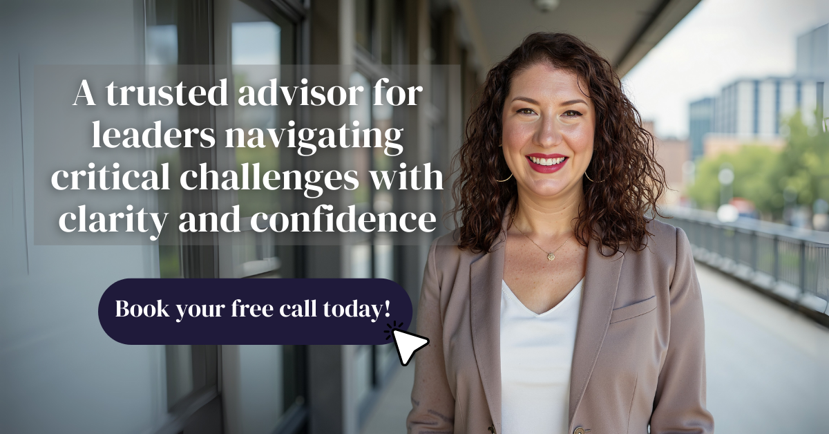 Strategic Advisory, Leadership Coaching, and Confidential Advisory